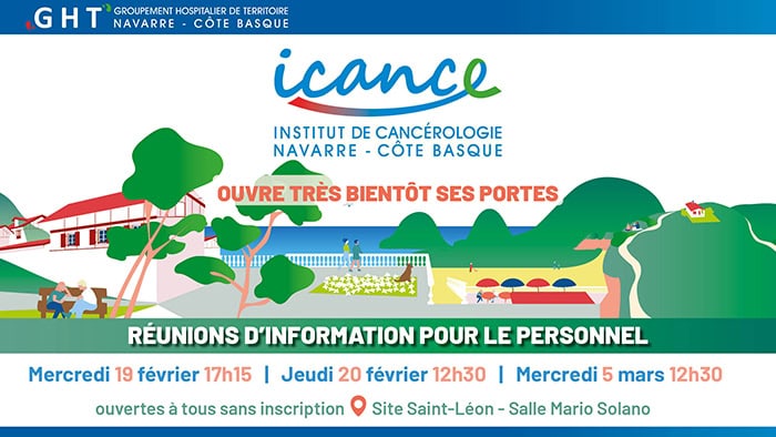 Cancérologie : découvrez l’ICANCE le futur Institut de Cancérologie Navarre Côte Basque – réunion d’information 5 mars