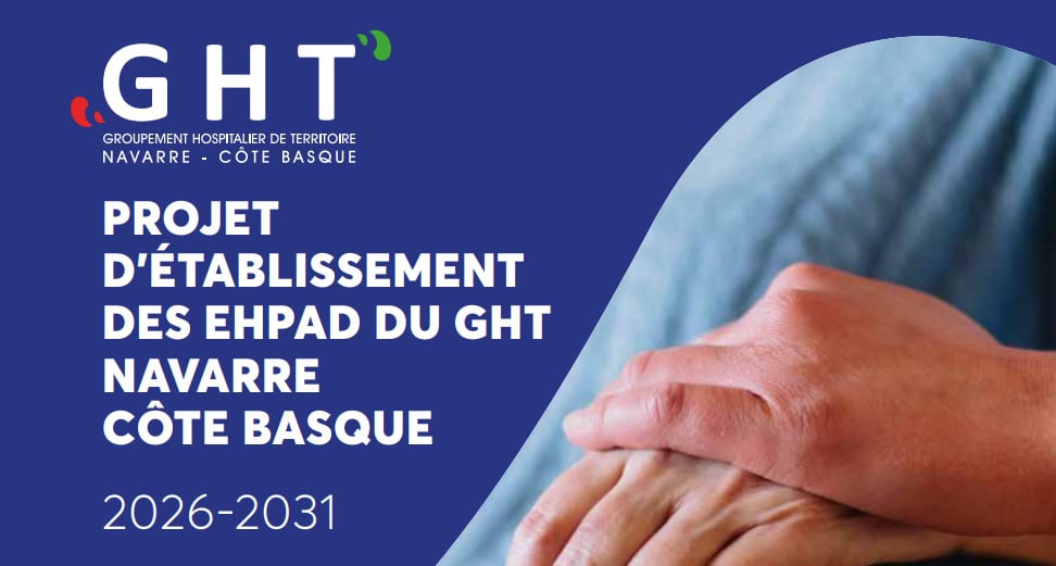 Lancement du projet d’établissement 2026-2031 des EHPAD du GHT Navarre Côte Basque